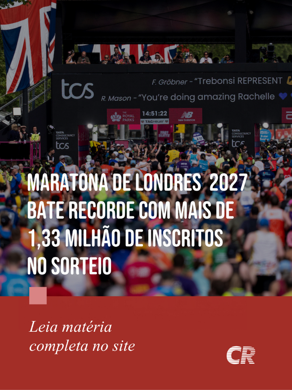 Mais um recorde na Maratona de Londres: 1,33 milh&atilde;o de inscritos no sorteio para 2027
