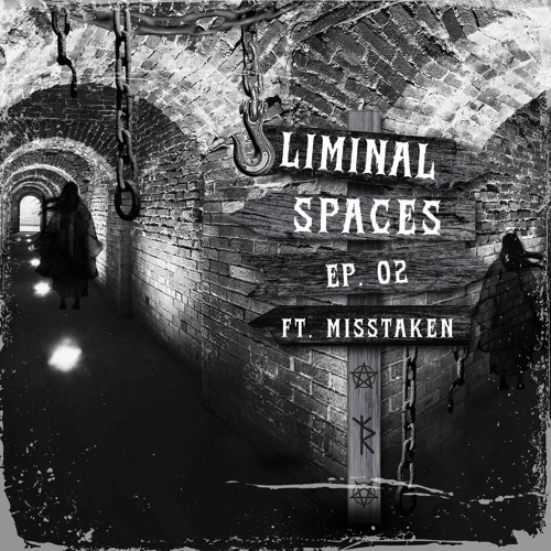 Liminal Spaces EP. 02 Dubstep Dungeon Edition