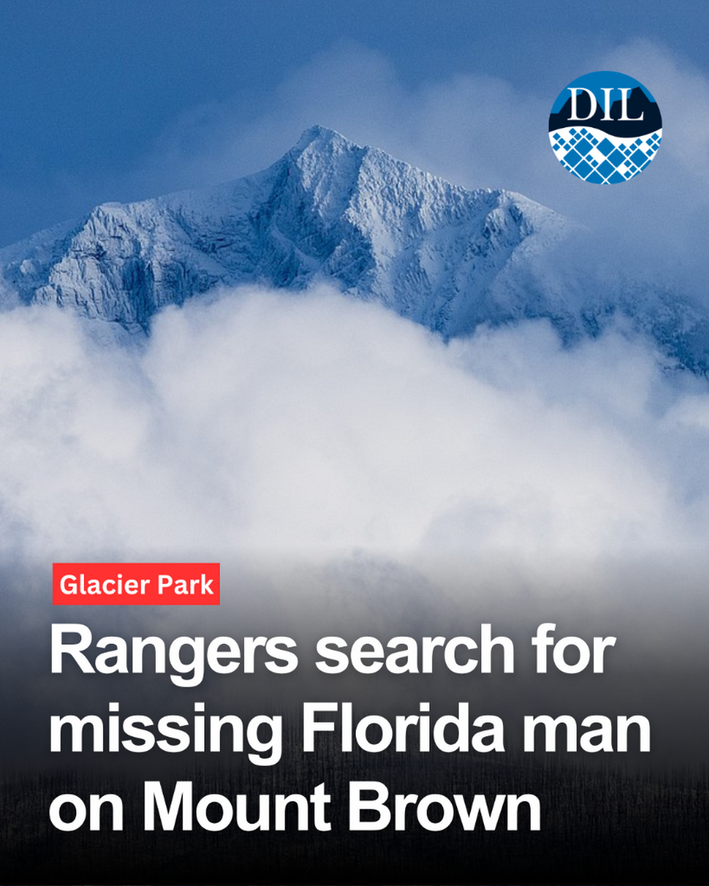 Glacier Park rangers search for missing Florida man on Mount Brown