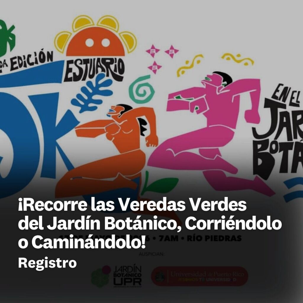 &iexcl;Recorre las Veredas Verdes del Jard&iacute;n Bot&aacute;nico, Corri&eacute;ndolo o Camin&aacute;ndolo!  