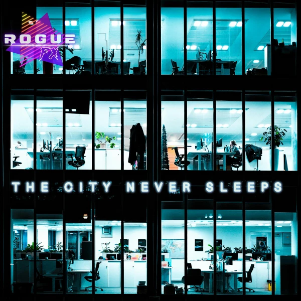 The City Never Sleeps by Rogue FX