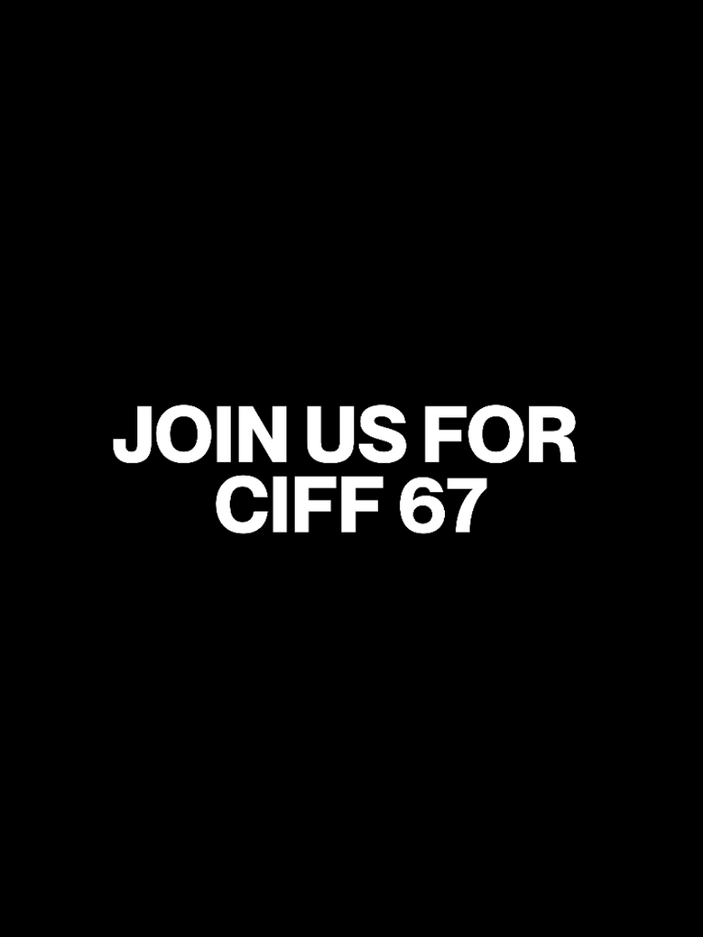 Registration for CIFF 67