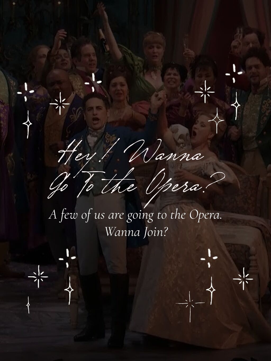 Hey! Wanna Go to The Opera?