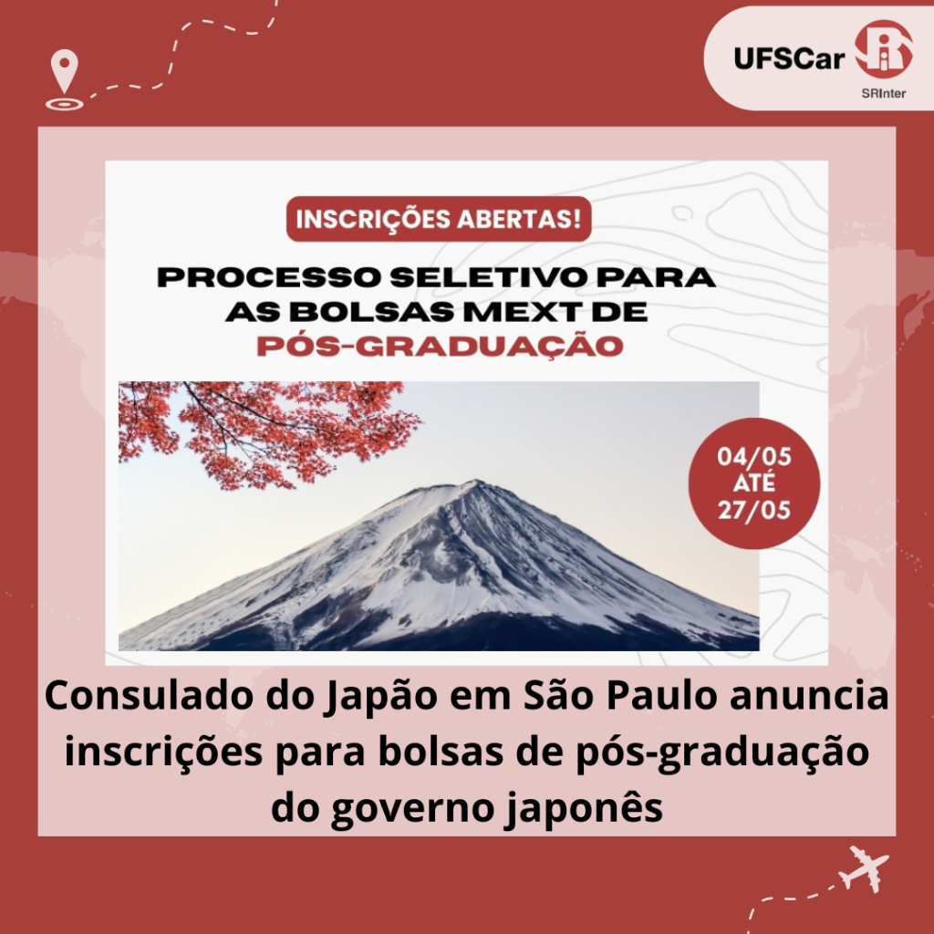 Inscri&ccedil;&otilde;es at&eacute; 27/05: Consulado do Jap&atilde;o em S&atilde;o Paulo anuncia inscri&ccedil;&otilde;es para bolsas de p&oacute;s-gradua&ccedil;&atilde;o do governo japon&ecirc;s