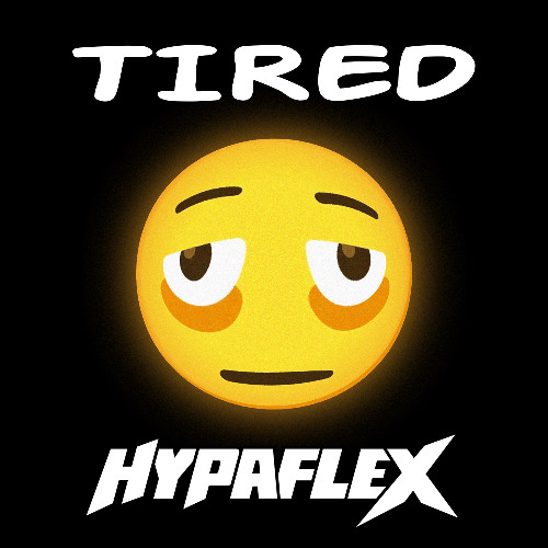 TIRED (FREE DL)