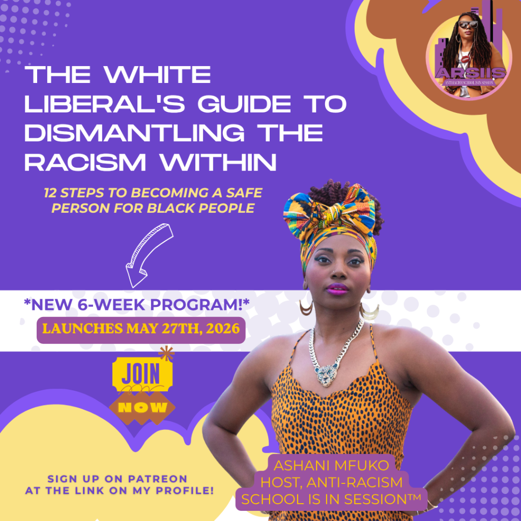 SIGN UP FOR, "The White Liberal&rsquo;s Guide To Dismantling The Racism Within" HERE!