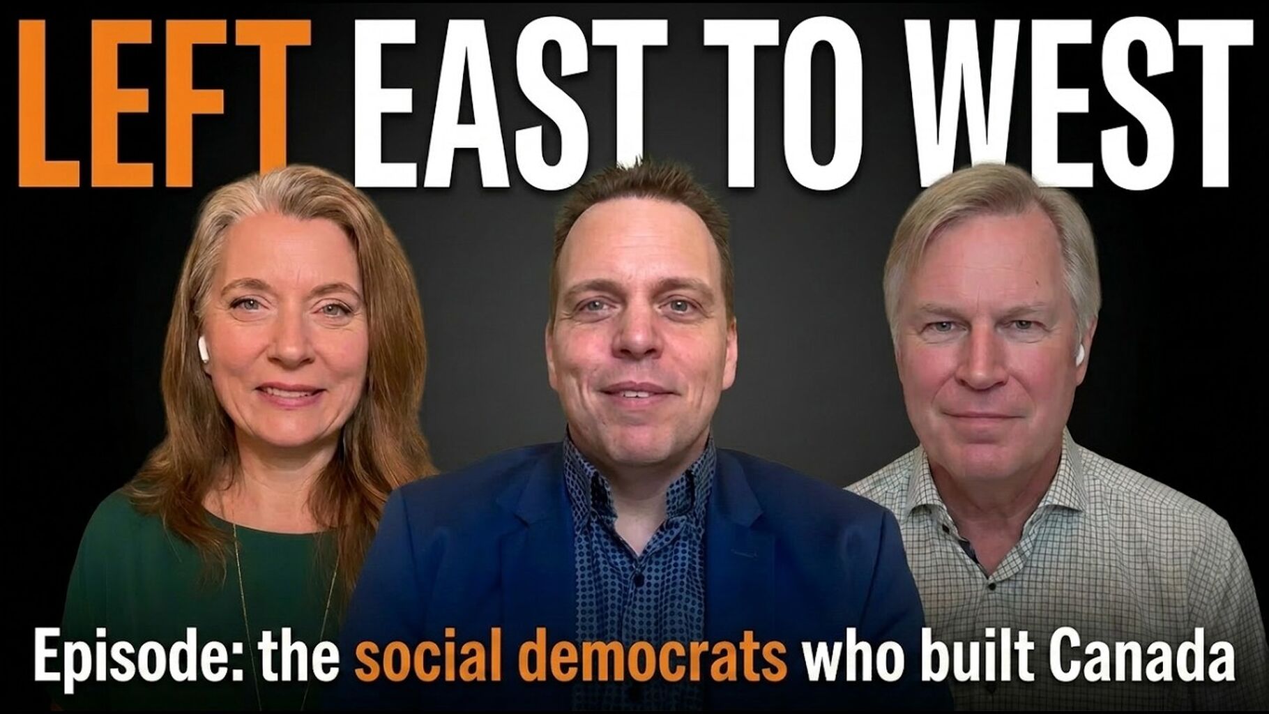 Social democrats who built Canada