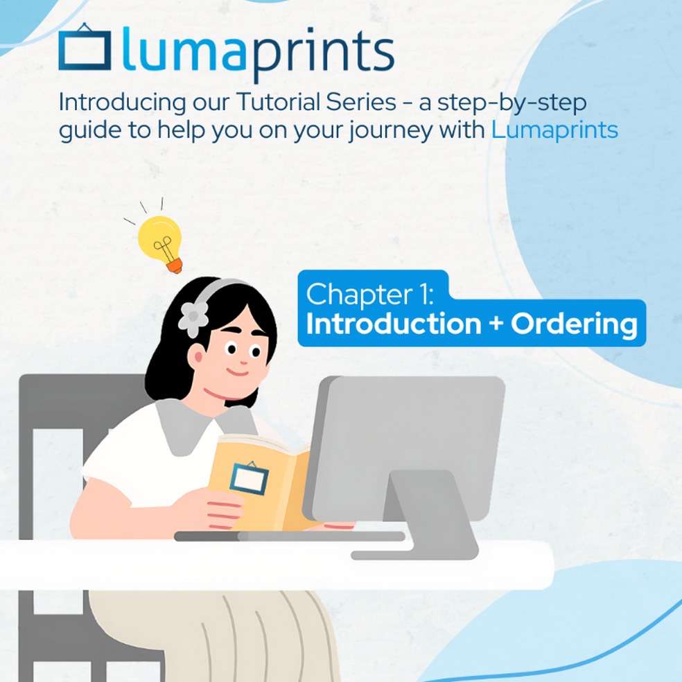  Lumaprints Tutorial Series 1 - Introduction: Lumaprints Dashboard & Ordering