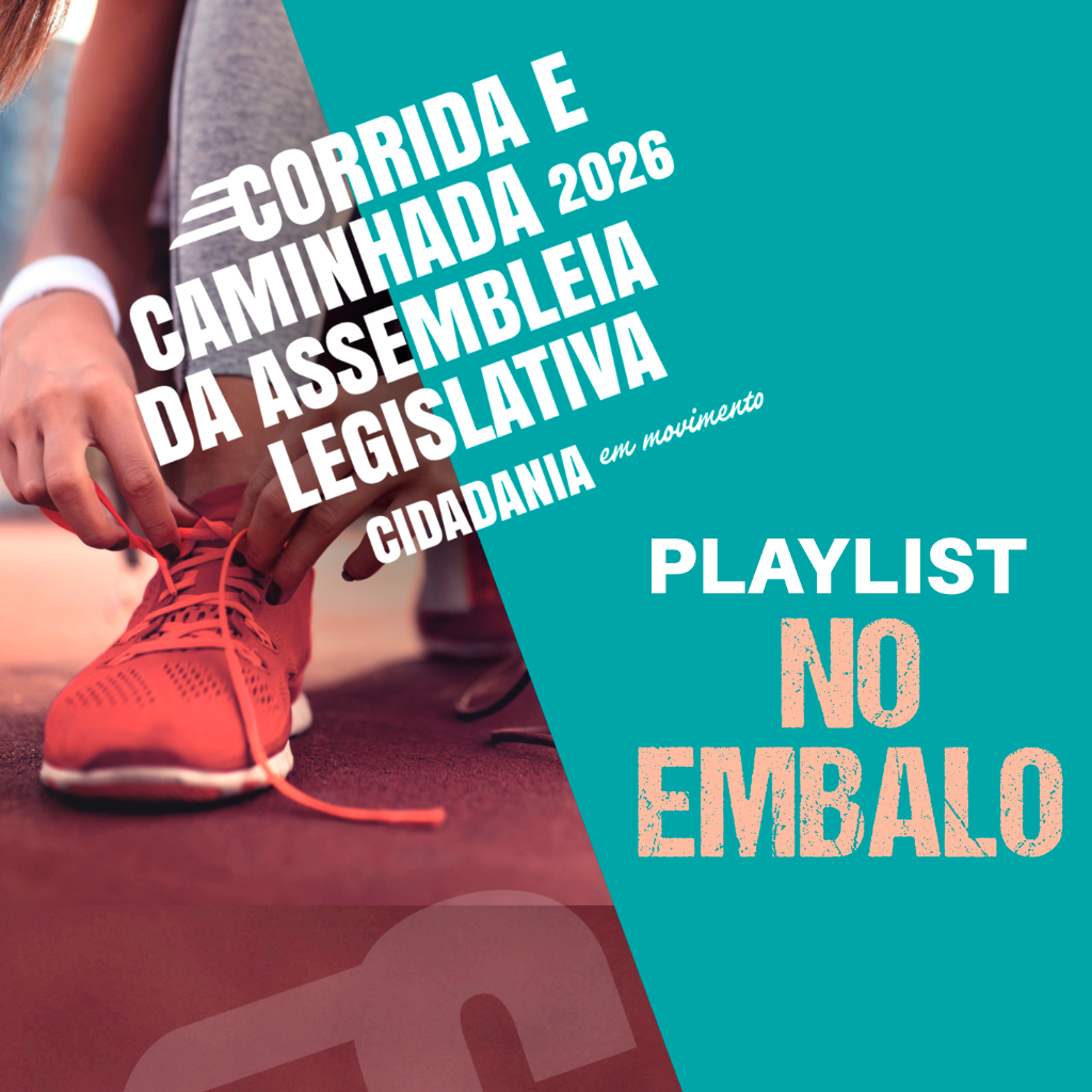 Playlist "No Embalo" - Corrida da Assembleia 2026