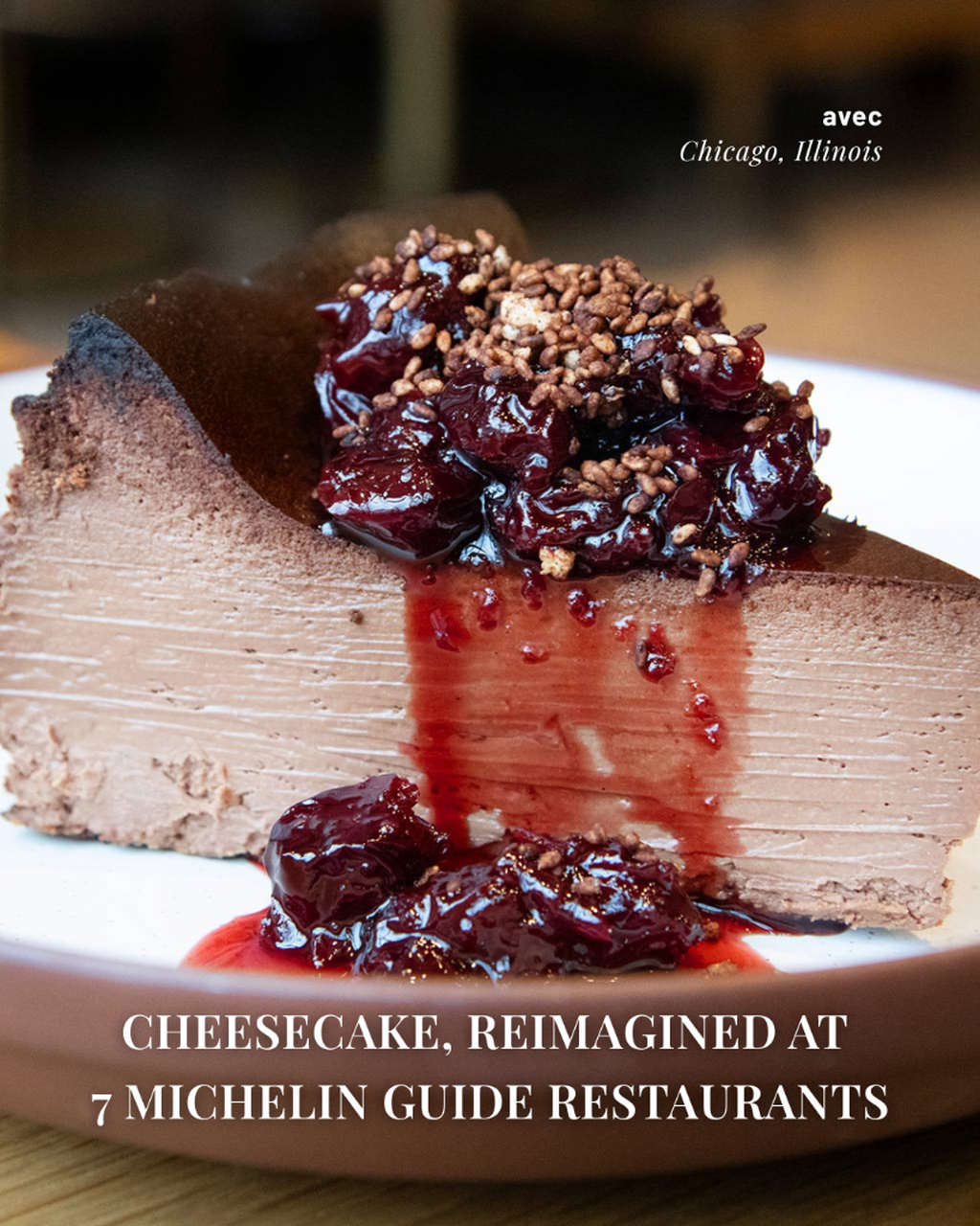 Seven MICHELIN Guide Restaurants Reimagining Cheesecake
