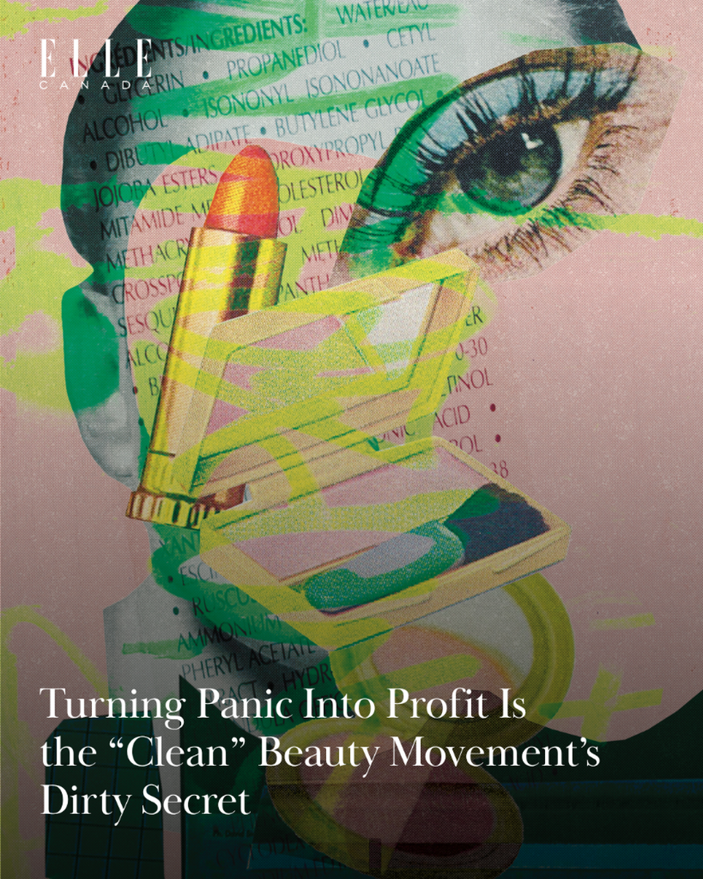 Turning Fear into Profit Is the Clean Beauty Movement&rsquo;s Dirty Secret
