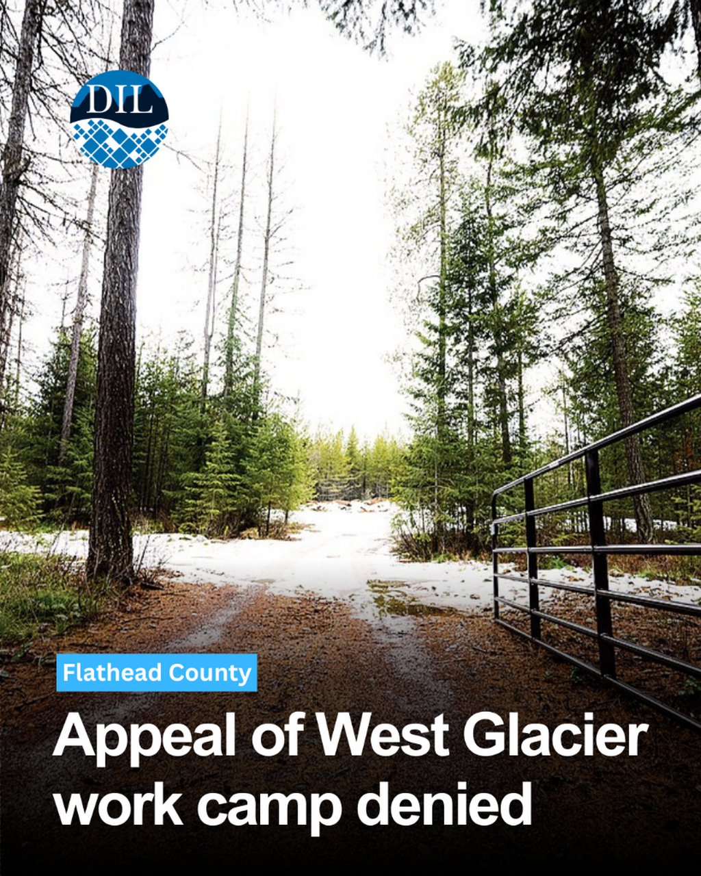Appeal of West Glacier work camp denied by Flathead County Board of Adjustment