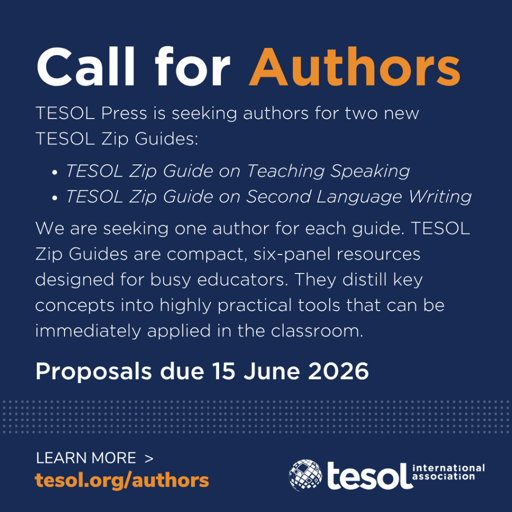 Call for authors: TESOL Zip Guides on Second Language Writing and Teaching Speaking