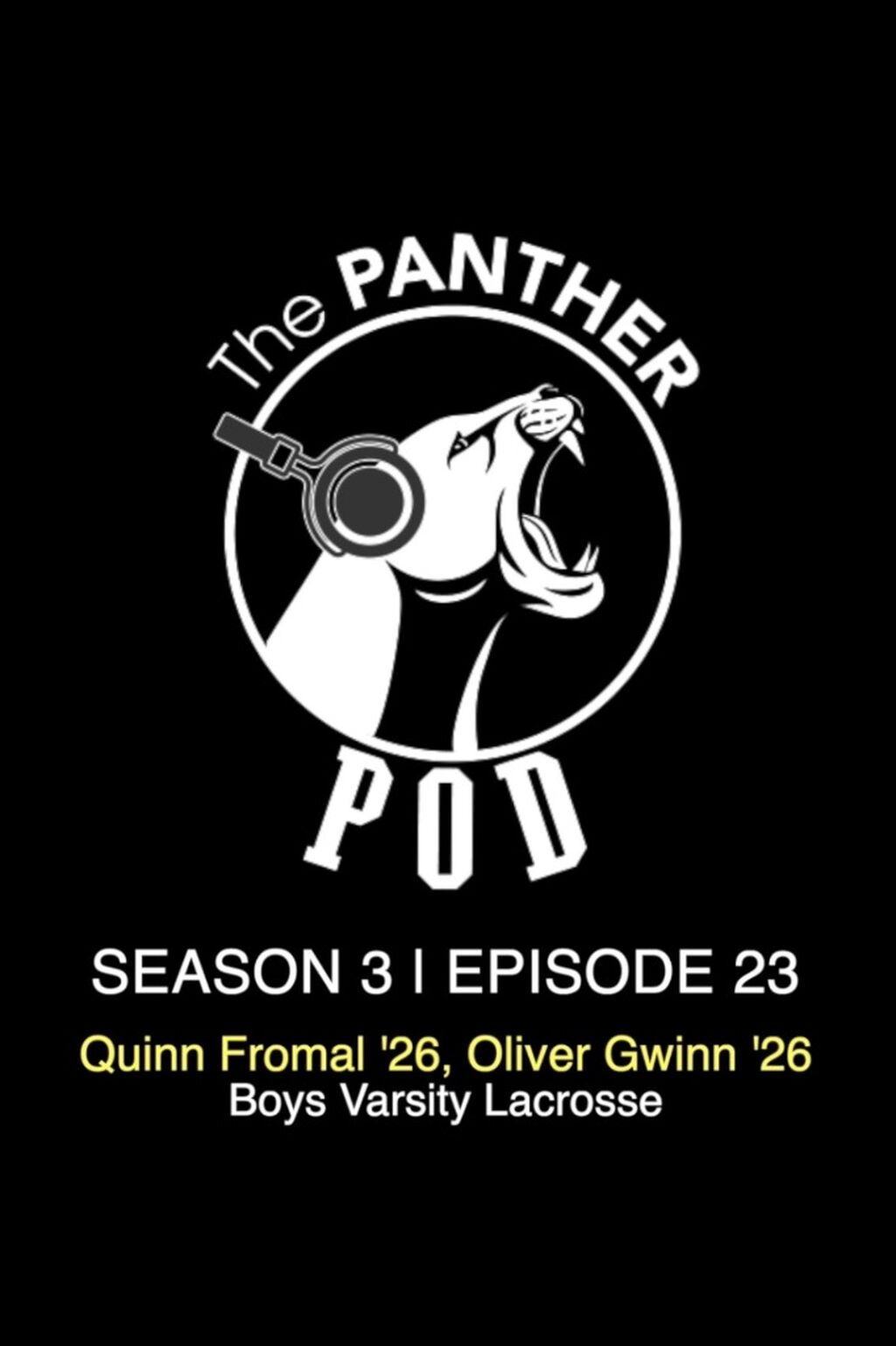 The Panther Pod Season 3, Episode 23: Strath Haven Boys Varsity Lacrosse
