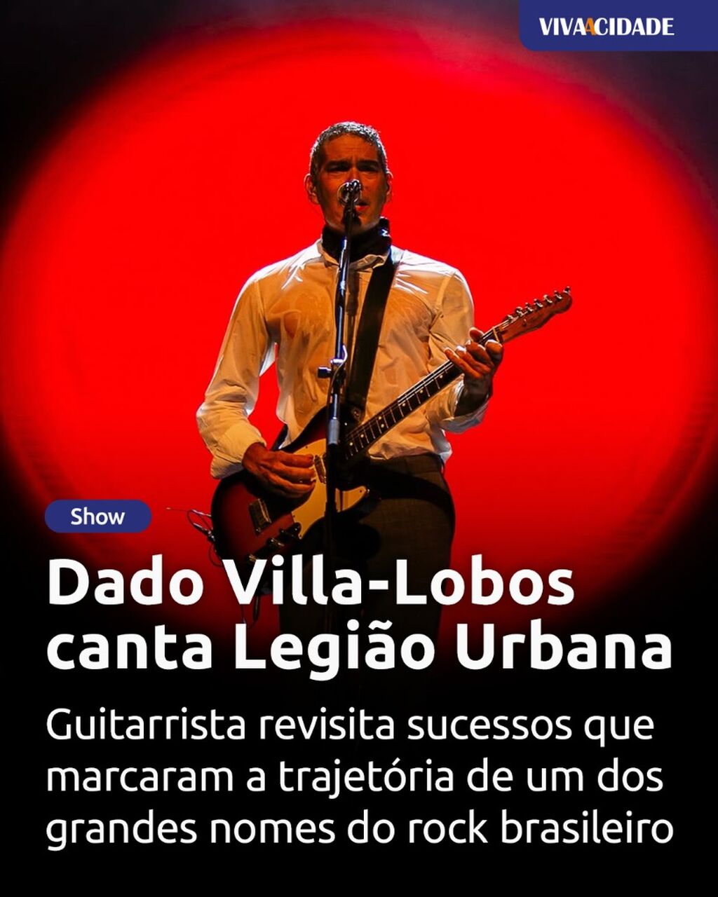 Dado Villa-Lobos canta Legi&atilde;o Urbana
