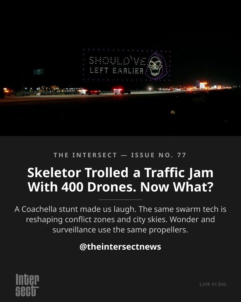 400 drones. Coachella traffic. Skeletor. 💀