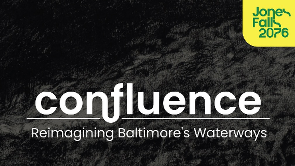 Confluence: Reimagining Baltimore's Waterways &mdash; AREA 405 Exhibition