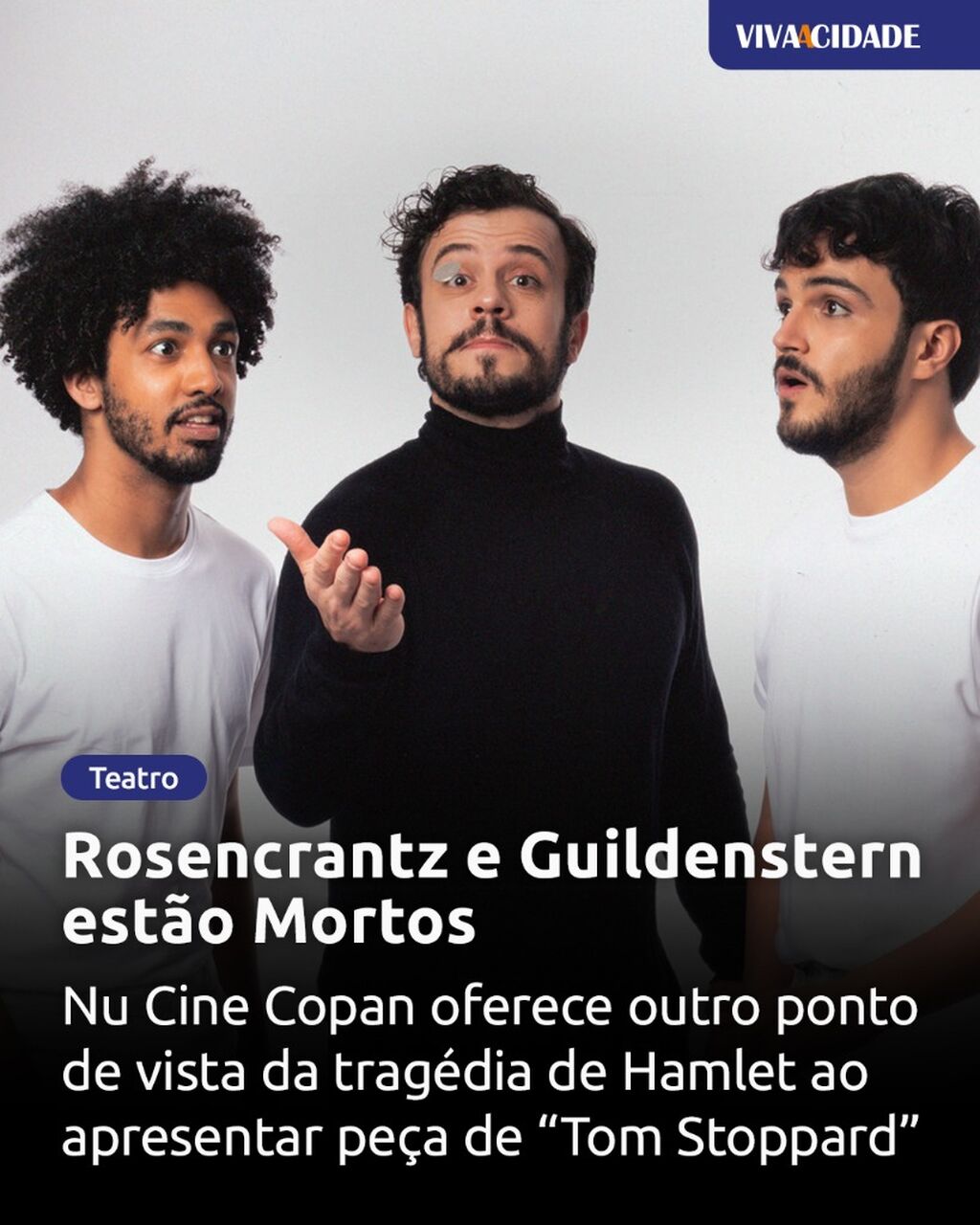 Rosencrantz e Guildenstern est&atilde;o Mortos