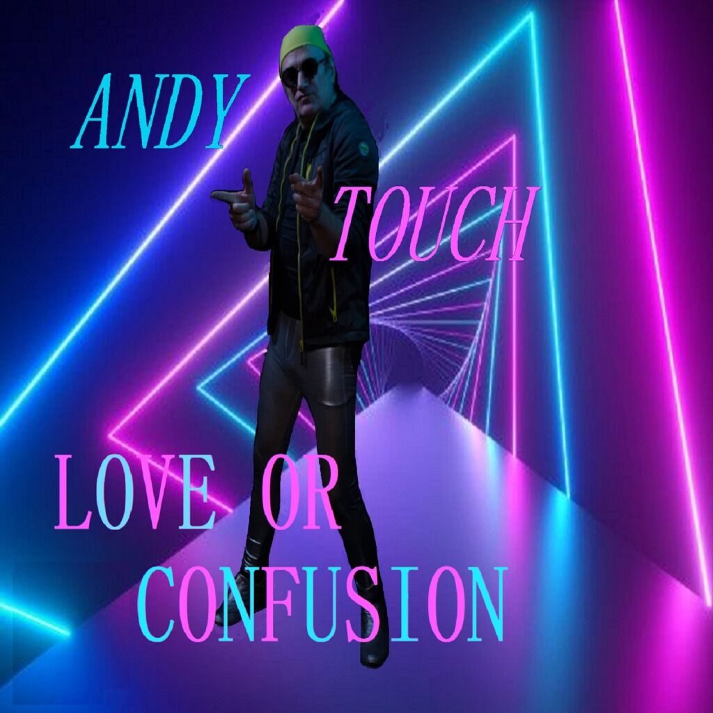ANDY TOUCH - LOVE OR CONFUSION 