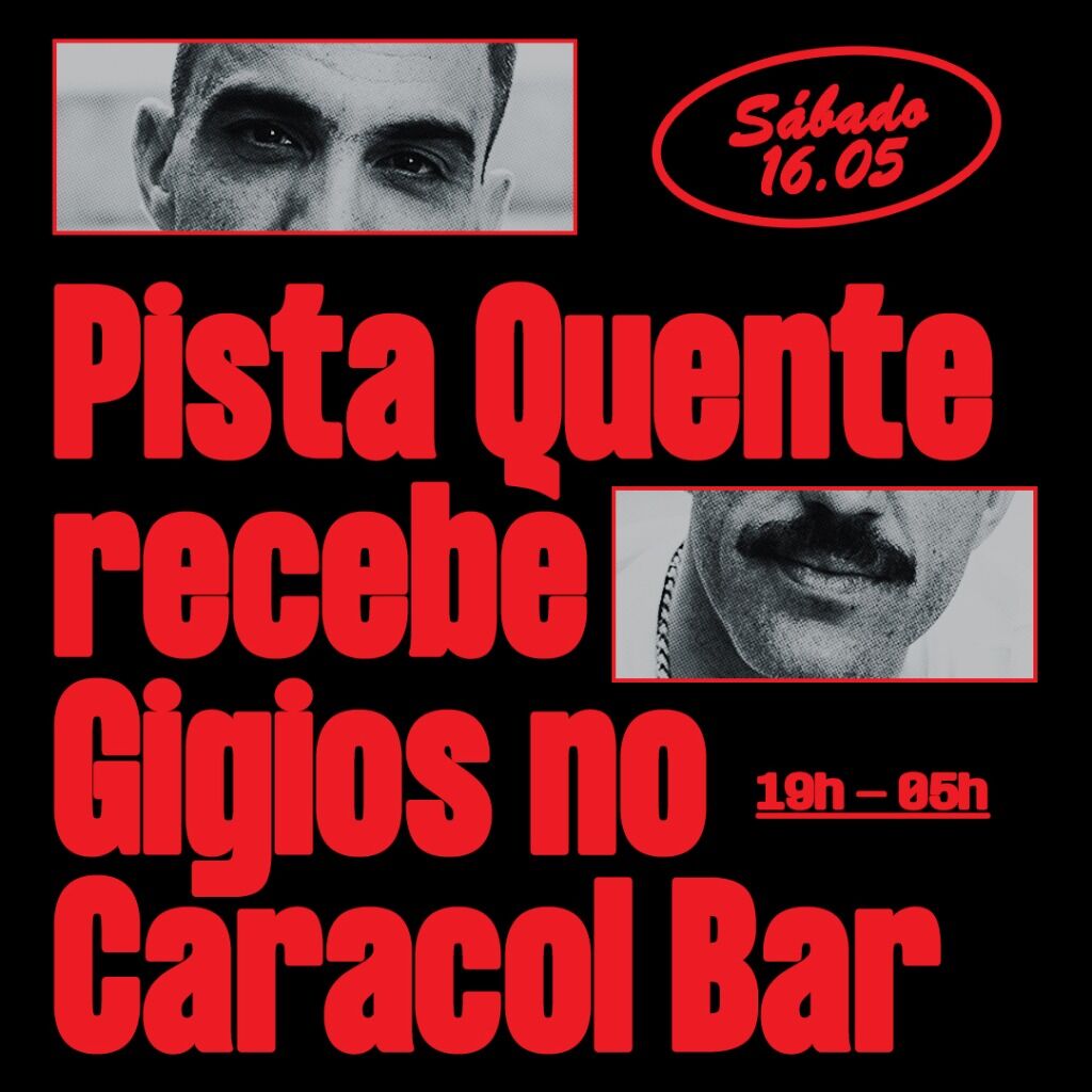 16/05 - PISTA QUENTE NO CARACOL BAR