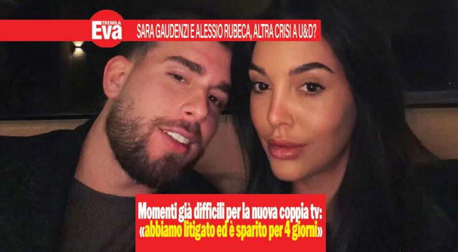 Sara Gaudenzi e Alessio Rubeca in crisi dopo soli 2 mesi ?