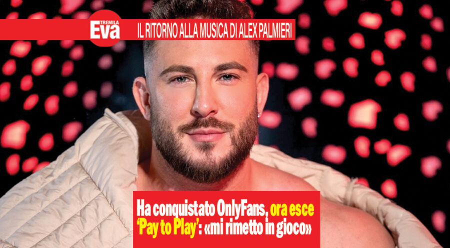Alex Palmieri torna alla musica e lancia 'Pay to Play'
