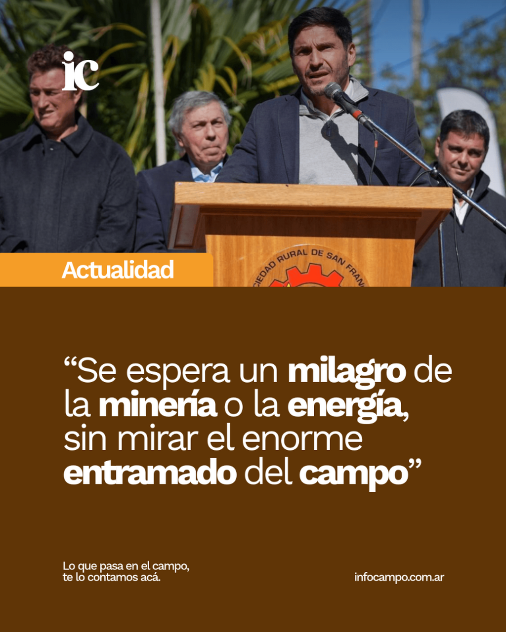 &ldquo;Se espera un milagro de la miner&iacute;a o la energ&iacute;a, sin mirar el enorme entramado del campo&rdquo; | Infocampo