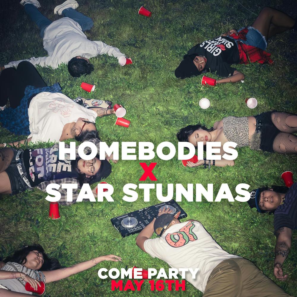 Homebodies X Star Stunnas | Partiful