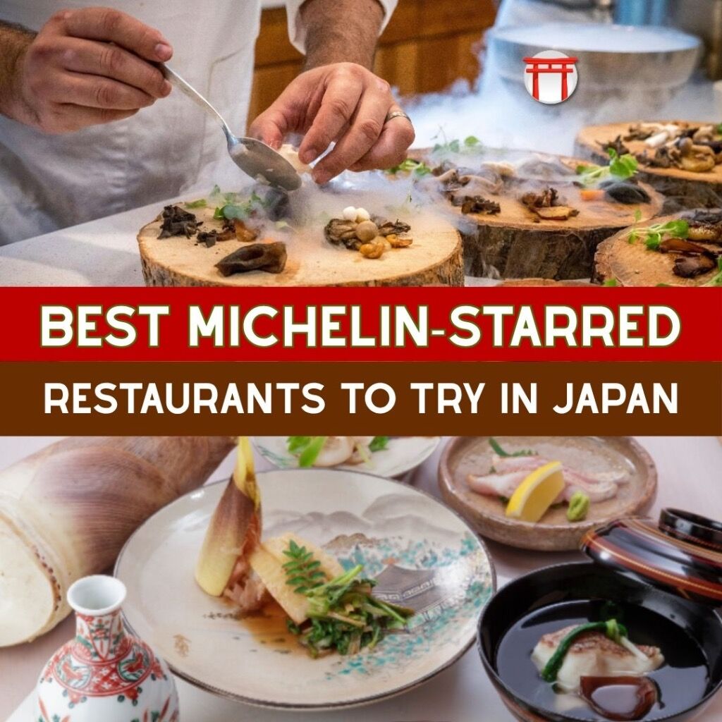 BEST MICHELIN-STARRED RESTAURANTS TO TRY IN JAPAN