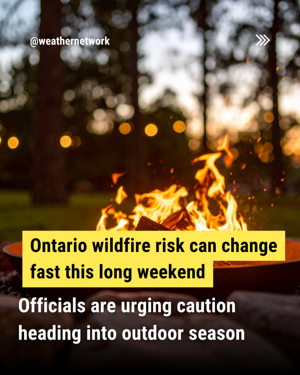  Ontario forest fire officials warn of quickly-changing conditions this weekend
