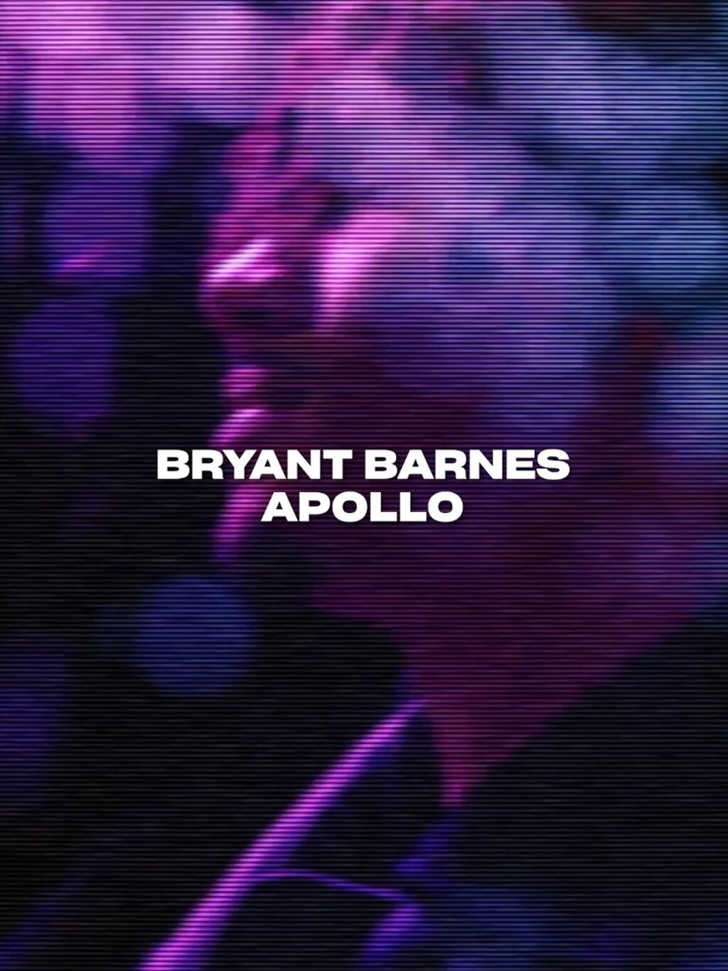 OUT NOW: BRYANT BARNES - APOLLO