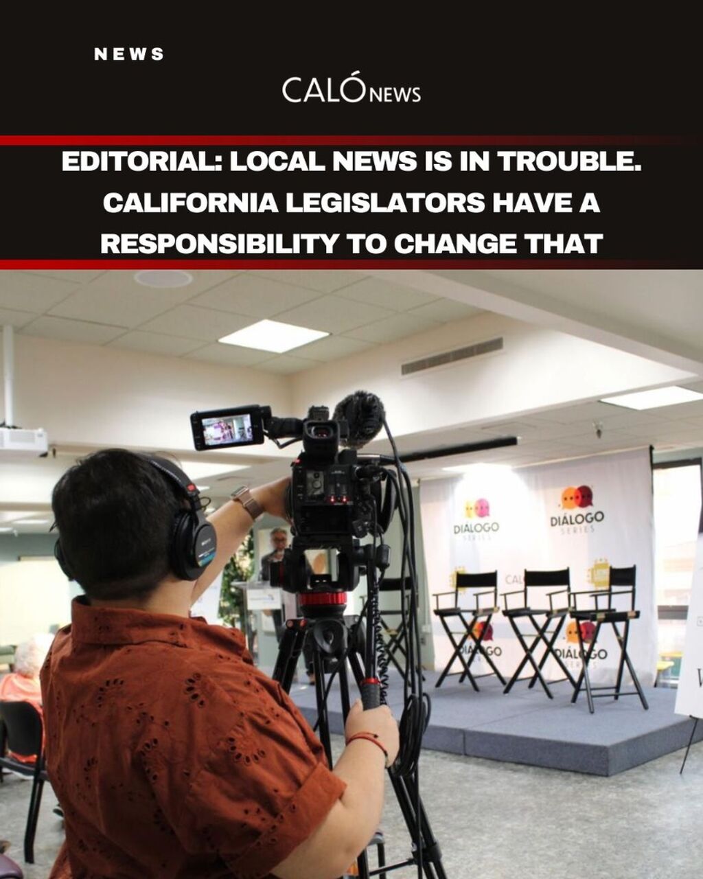Editorial: Local news is in trouble. California legislators have a responsibility to change that