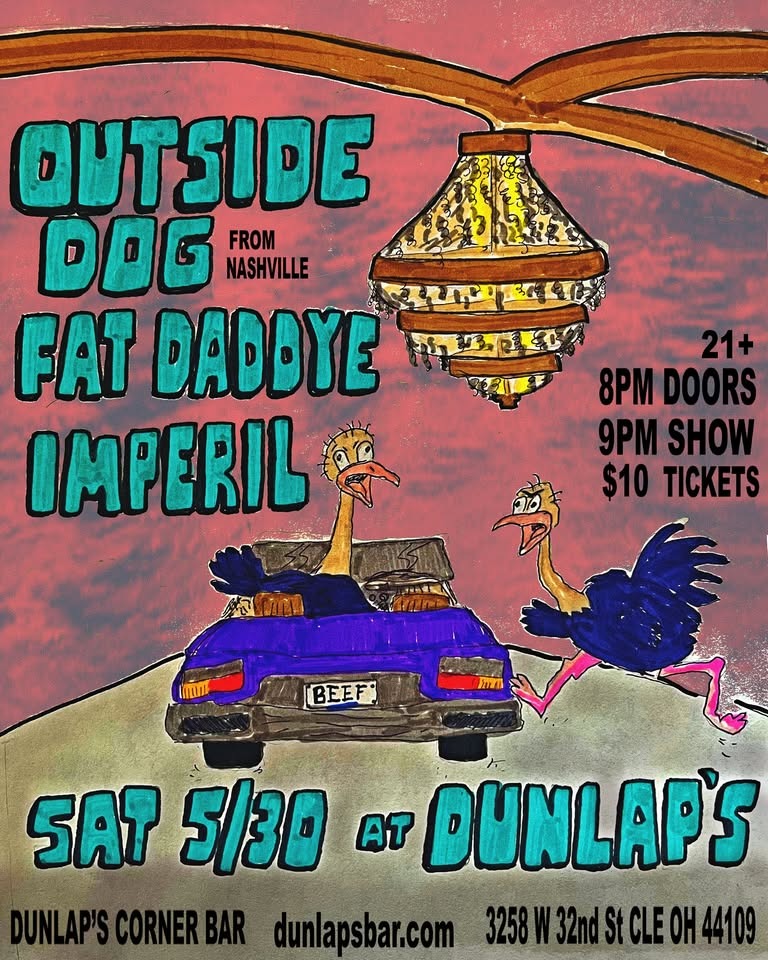 Imperil/Outside Dog/Fat Daddye May 30