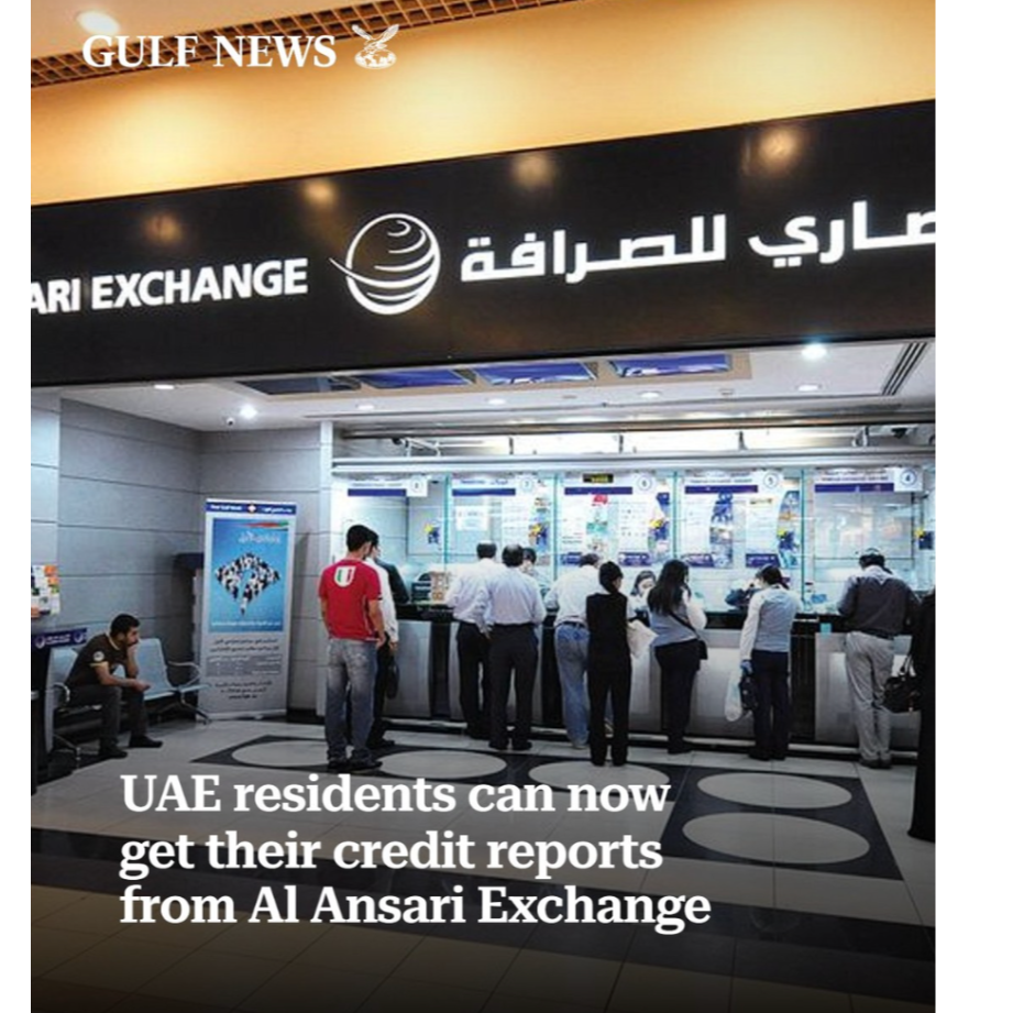 UAE residents can now get their credit reports from Al Ansari Exchange