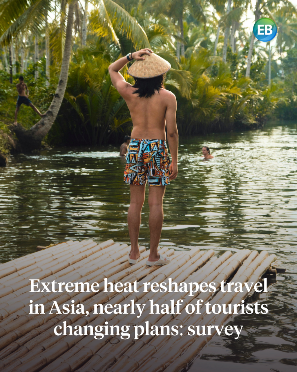 Extreme heat reshapes travel in Asia, nearly half of travellers changing plans: survey