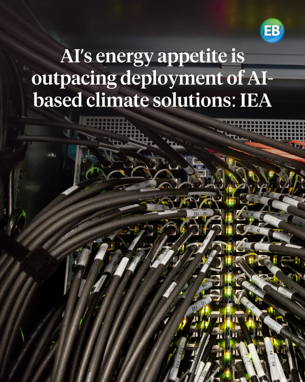 AI&rsquo;s energy appetite is outpacing deployment of AI-based climate solutions: IEA