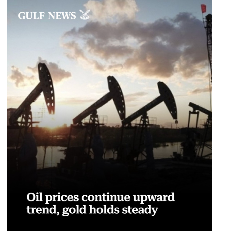 Oil prices continue upward trend, gold holds steady