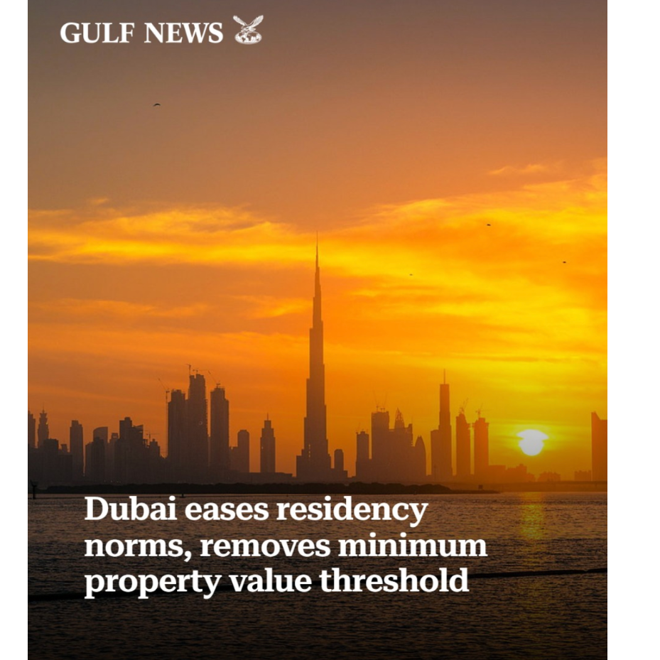 Dubai eases residency norms, removes minimum property value threshold