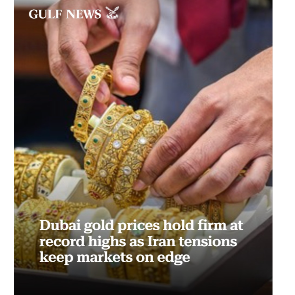 Dubai gold prices hold firm at record highs as Iran tensions keep markets on edge