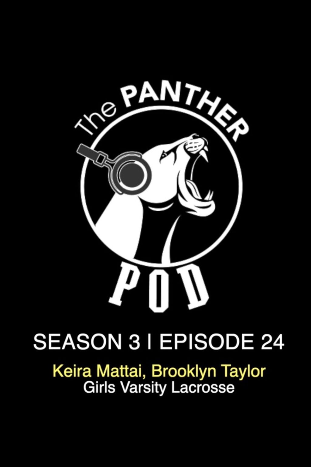 The Panther Pod Season 3, Episode 24: Strath Haven Girls Varsity Lacrosse