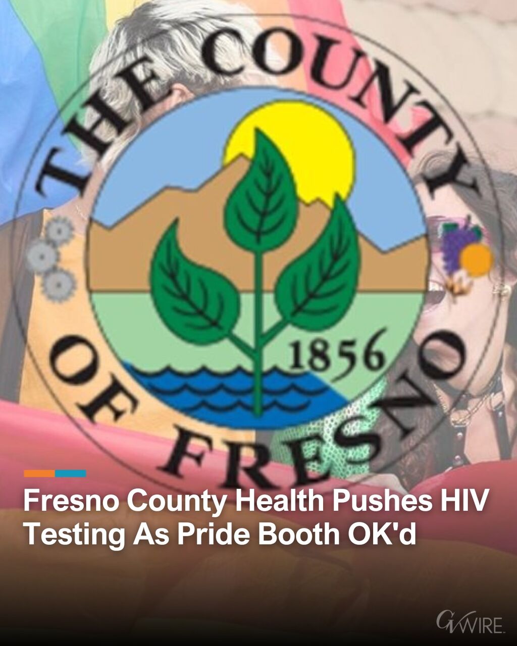 Fresno County Health Pushes HIV Testing As Pride Booth OK'd