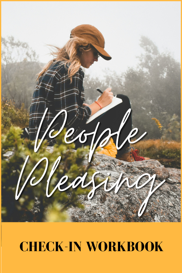 Get the Guided Check-In Workbook to Learn About Your People Pleasing Patterns