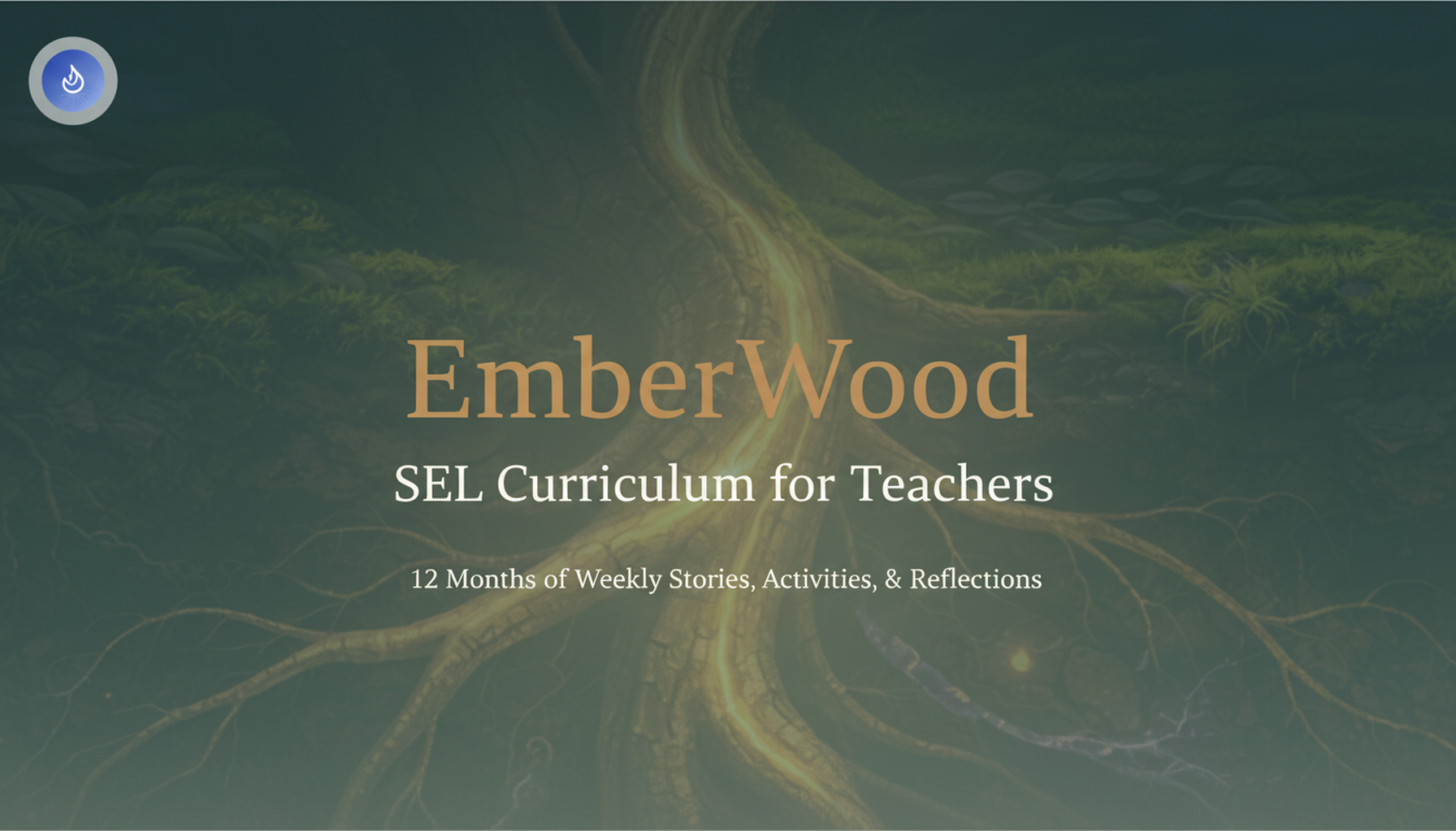 EmberWood &mdash; SEL Curriculum for Teachers