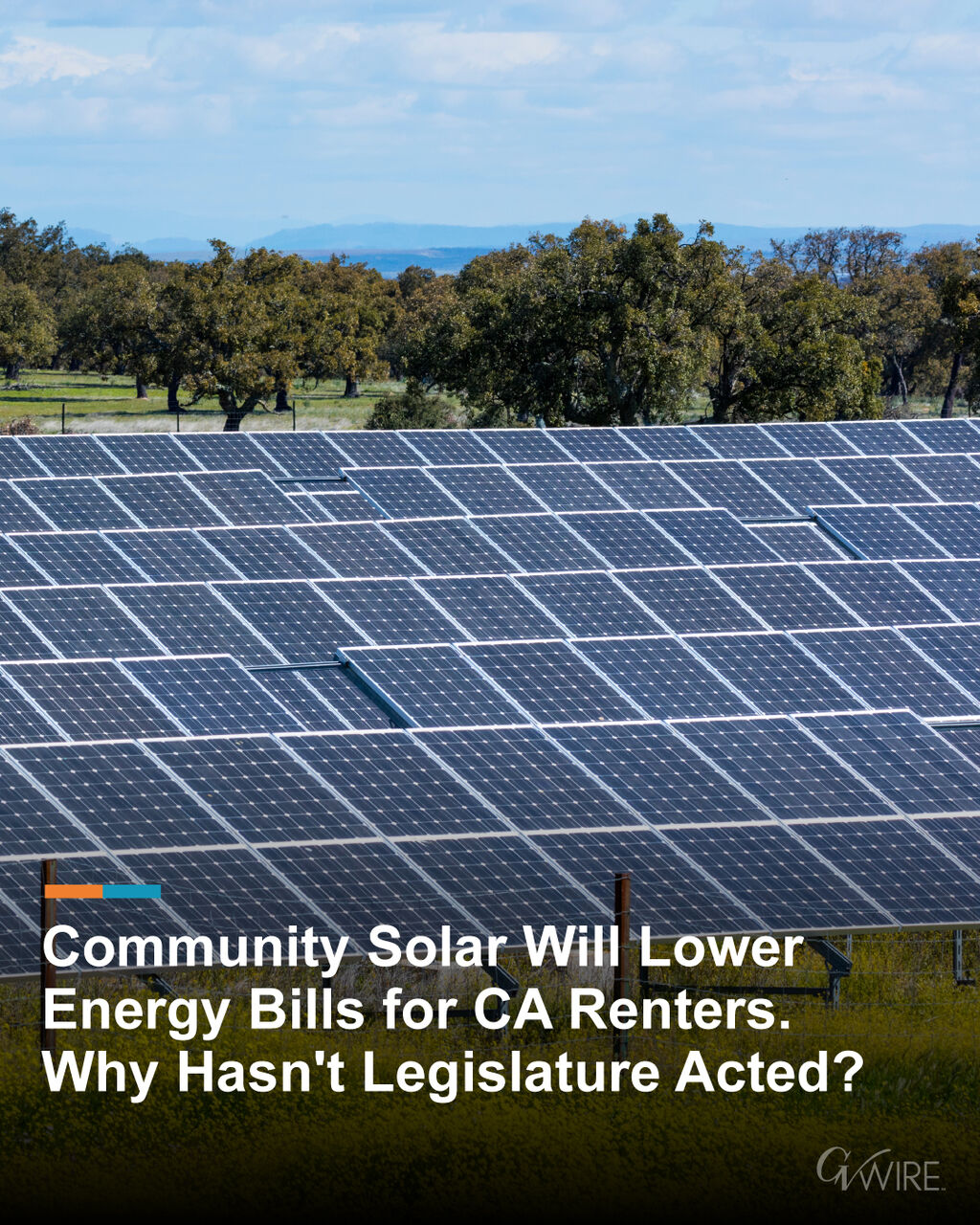 Community Solar Will Lower Energy Bills for CA Renters. Why Hasn't Legislature Acted?