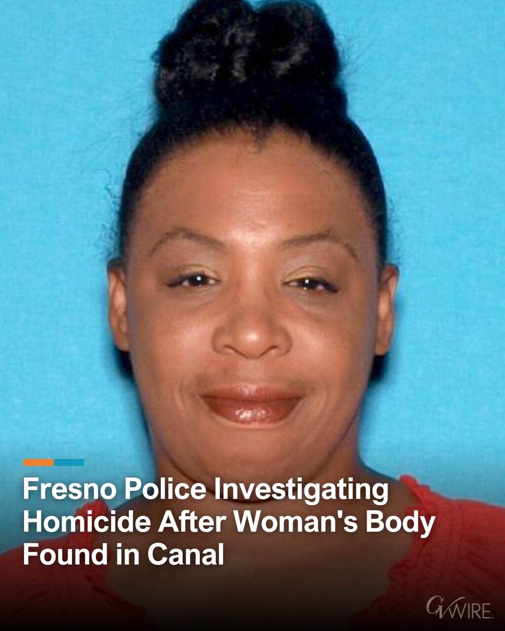 Fresno Police Investigating Homicide After Woman's Body Found in Canal
