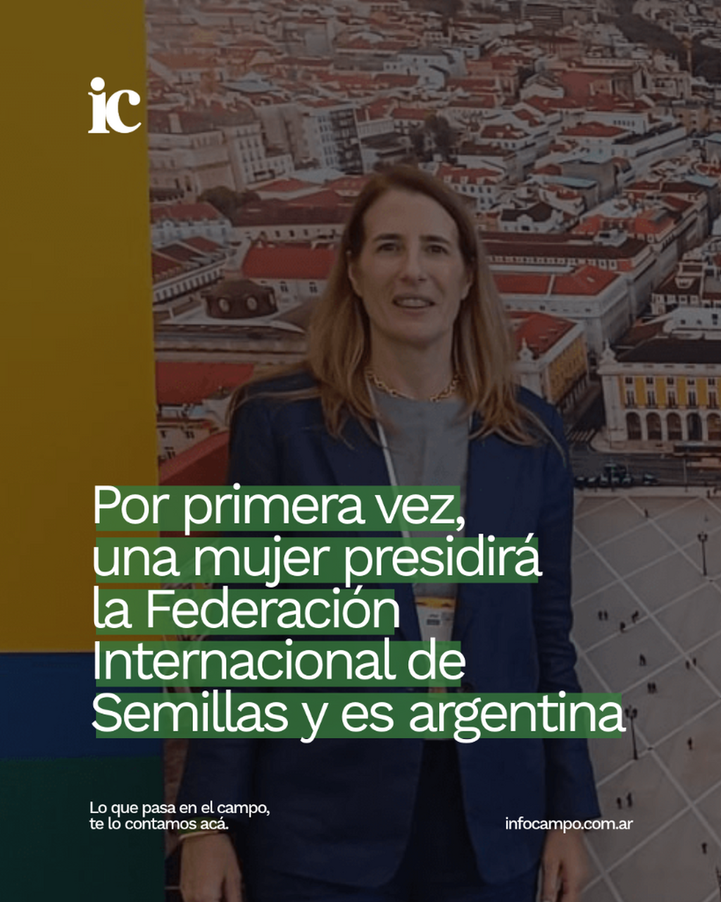 Por primera vez, una mujer presidir&aacute; la Federaci&oacute;n Internacional de Semillas y es argentina | Infocampo