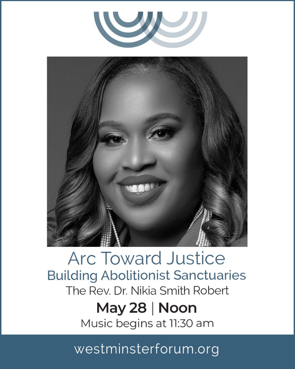 May 28th Arc Toward Justice at Westminster Town Hall Forum