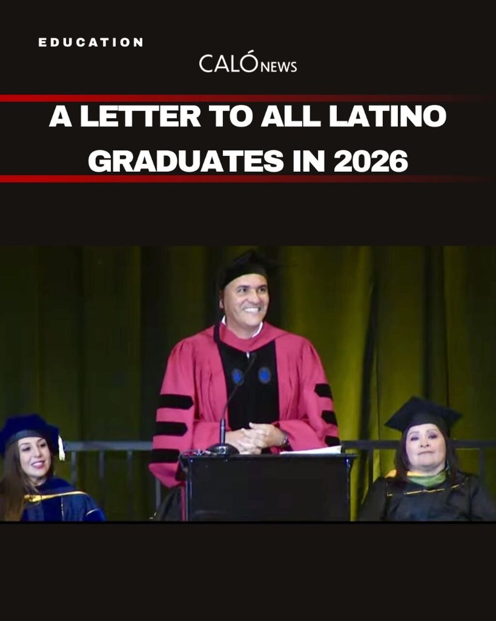 A letter to all Latino graduates in 2026