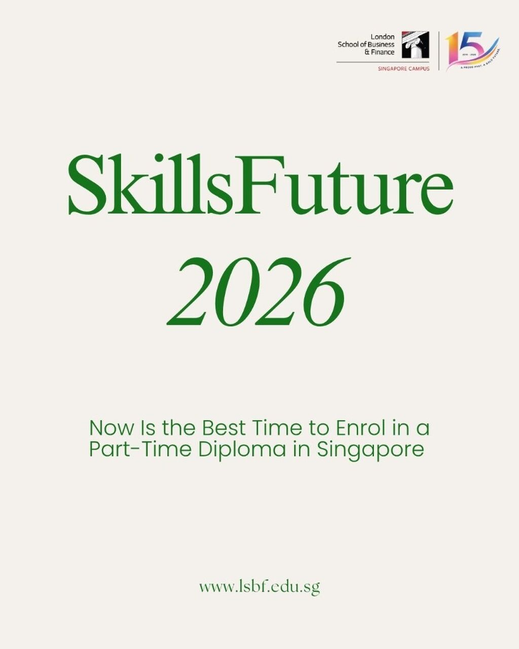 Skills Future 2026: Why Now Is the Best Time to Enrol in a Part-Time Diploma in Singapore