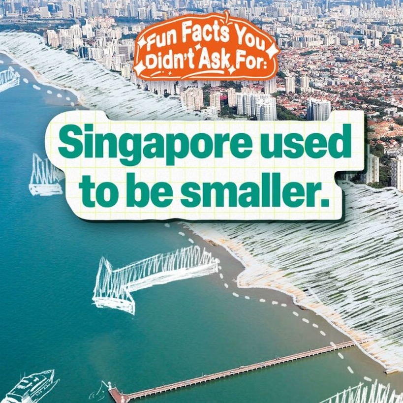 Fun Facts You Didn&rsquo;t Ask For: Singapore used to be smaller